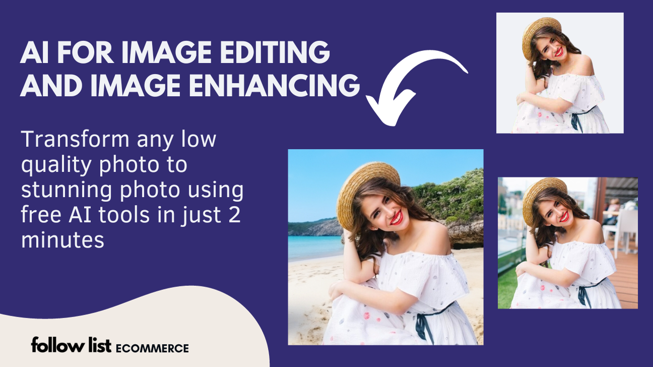 How To Use AI For Image Editing And Image Enhancing? A Detailed Guide!-1