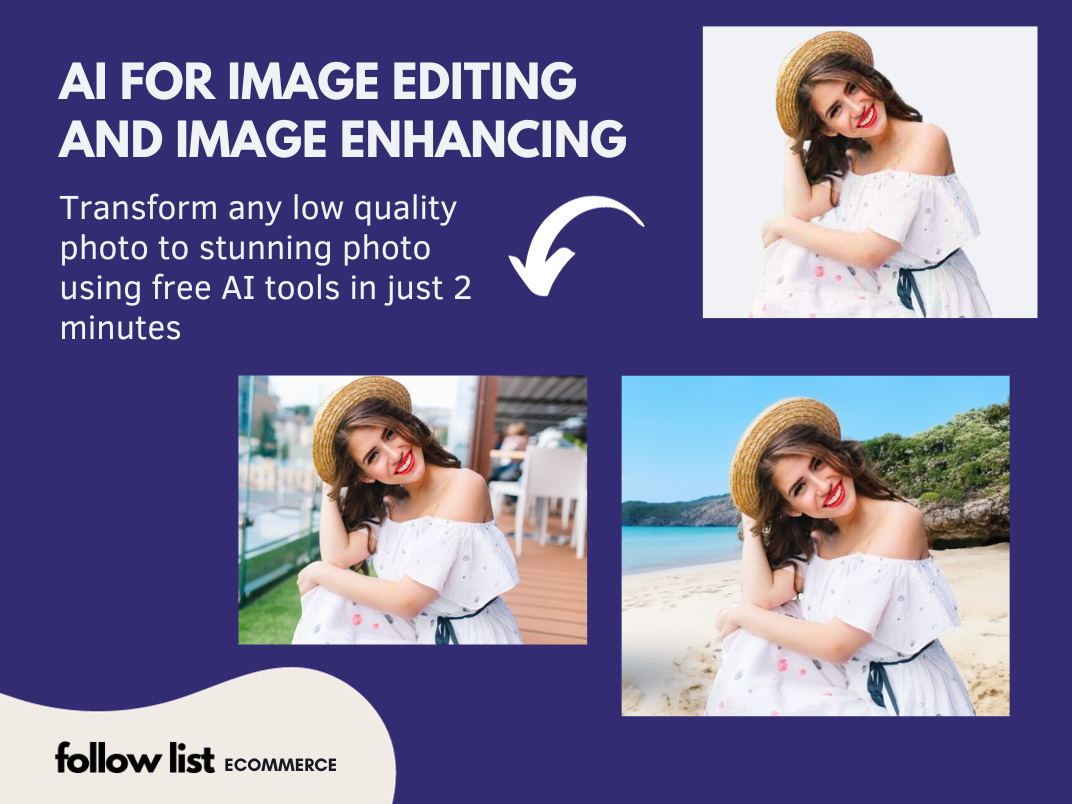 How To Use AI For Image Editing And Image Enhancing? A Detailed Guide!