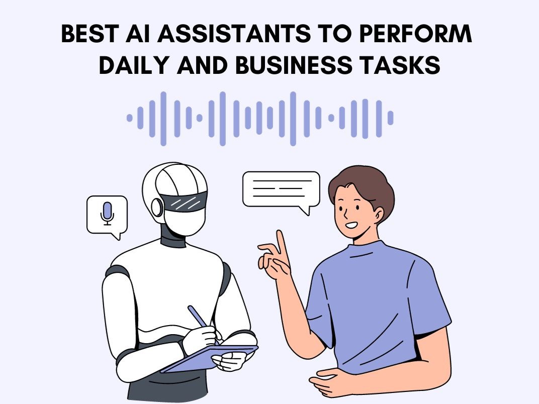 Top 10 Best AI Assistants To Perform Daily And Business Tasks In 2024