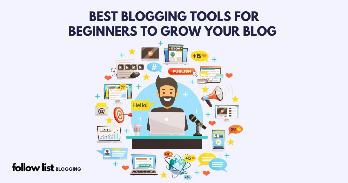 10 Best Blogging Tools For Beginners To Grow Your Blog In 2024-1