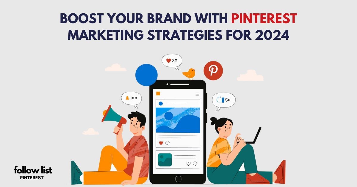 Boost Your Brand with Pinterest Marketing Strategies for 2024-1