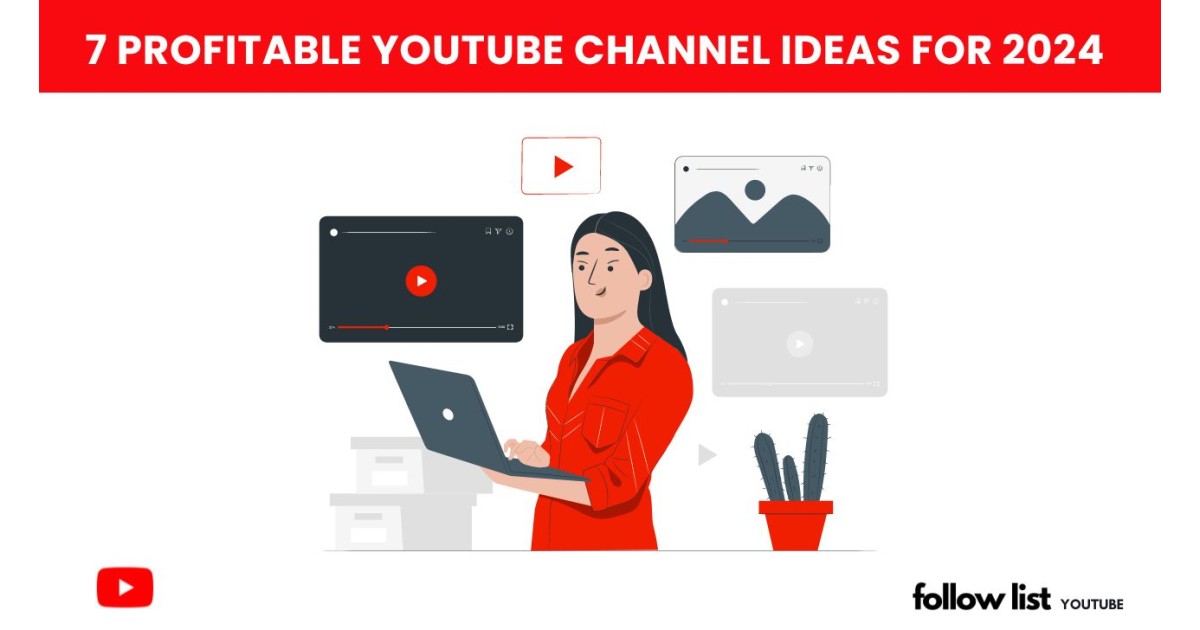 7 Profitable YouTube Channel Ideas for 2024-1