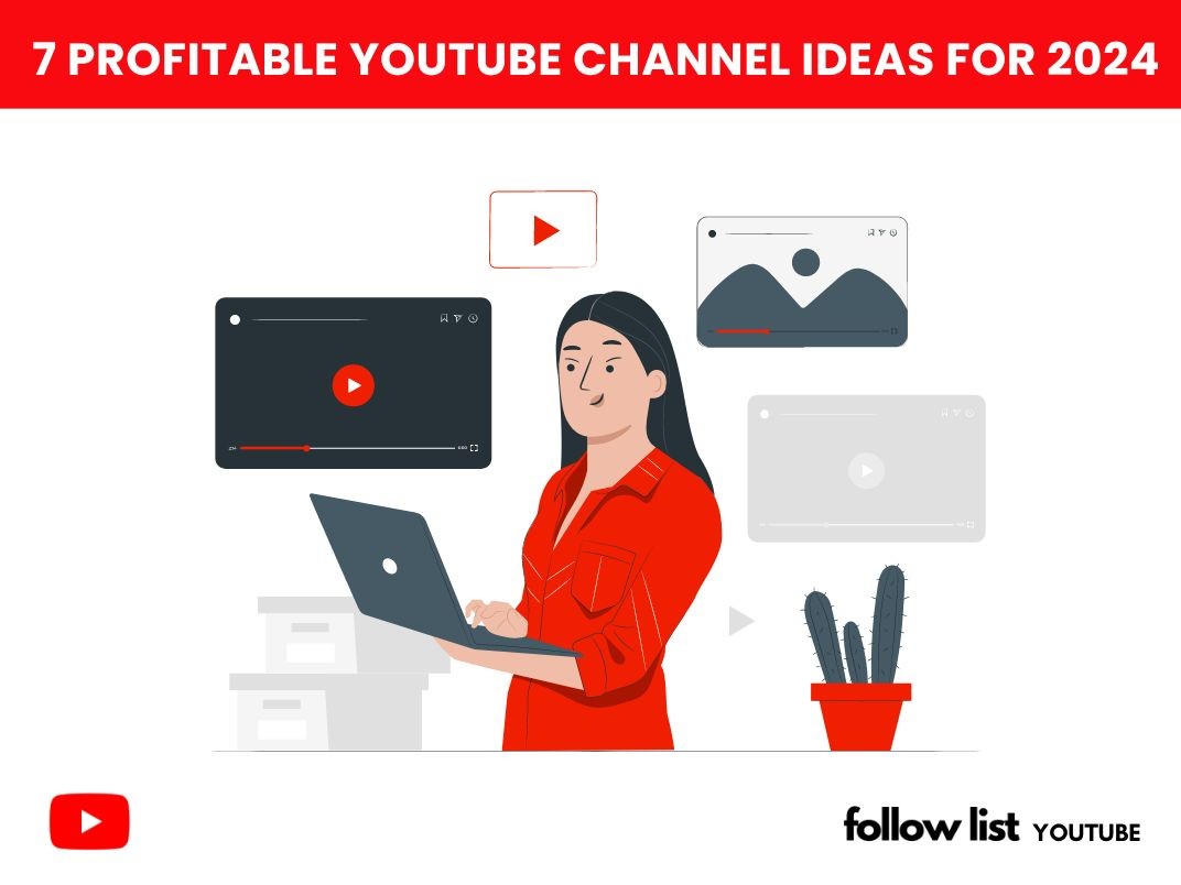7 Profitable YouTube Channel Ideas for 2024