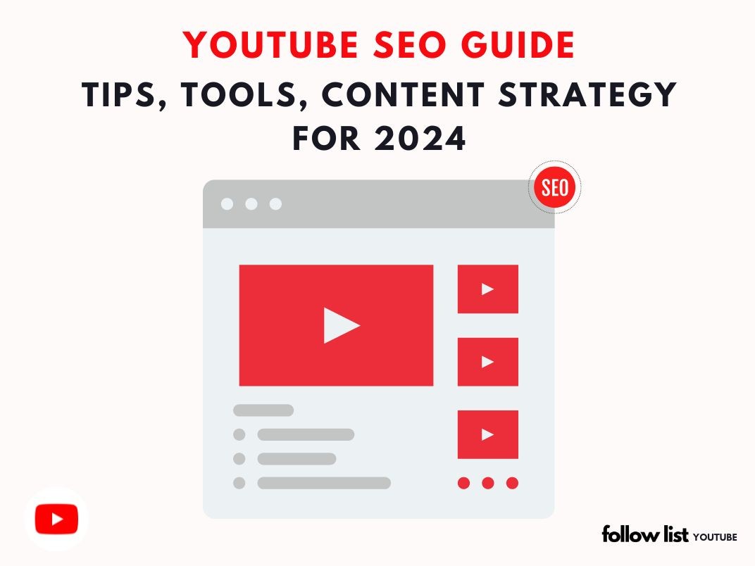 YouTube SEO Guide:Tips, Tools, Steps and Content Strategy for 2024